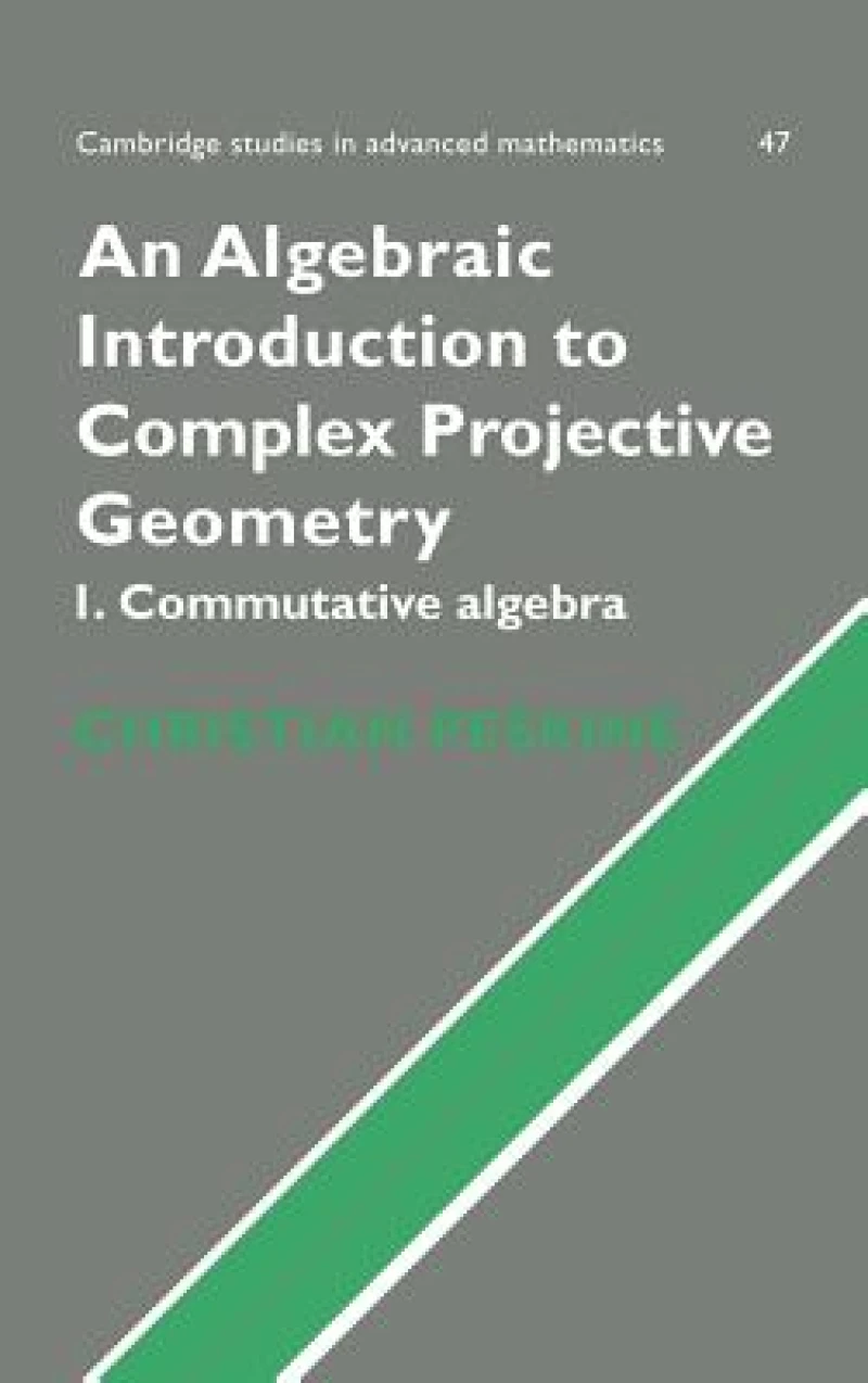 An Algebraic Introduction to Complex Projective Geometry