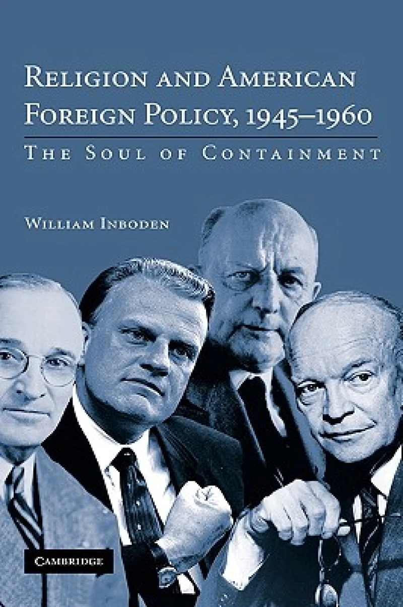 Religion and American Foreign Policy, 1945–1960
