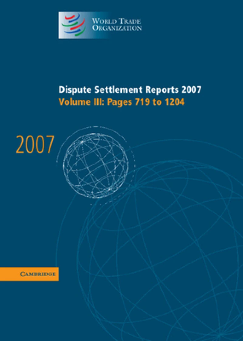 Dispute Settlement Reports 2007