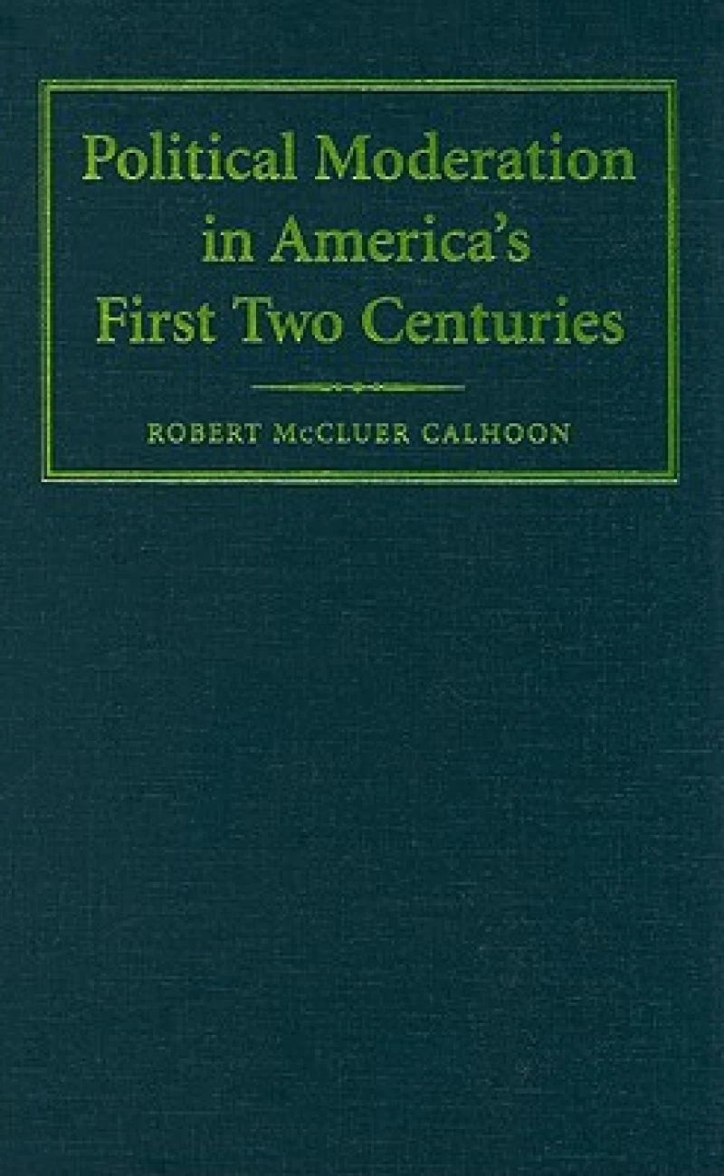 Political Moderation in America's First Two Centuries
