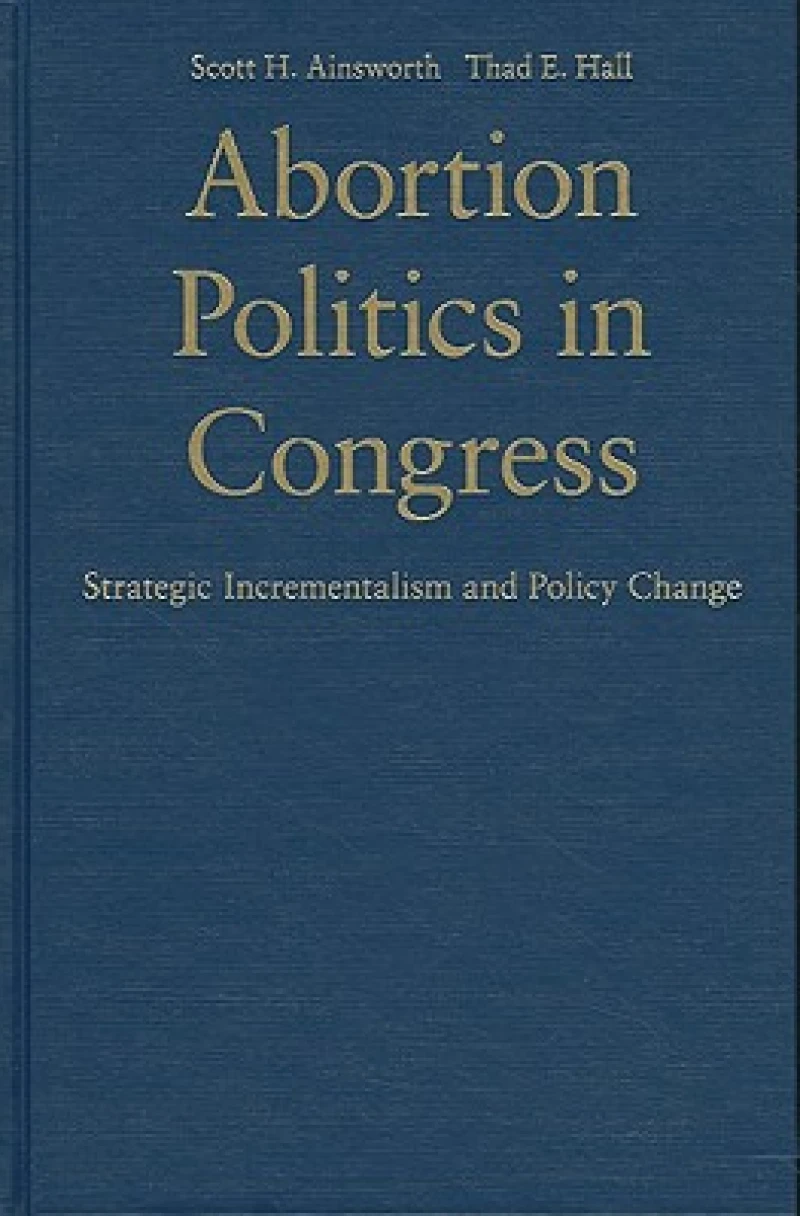 Abortion Politics in Congress
