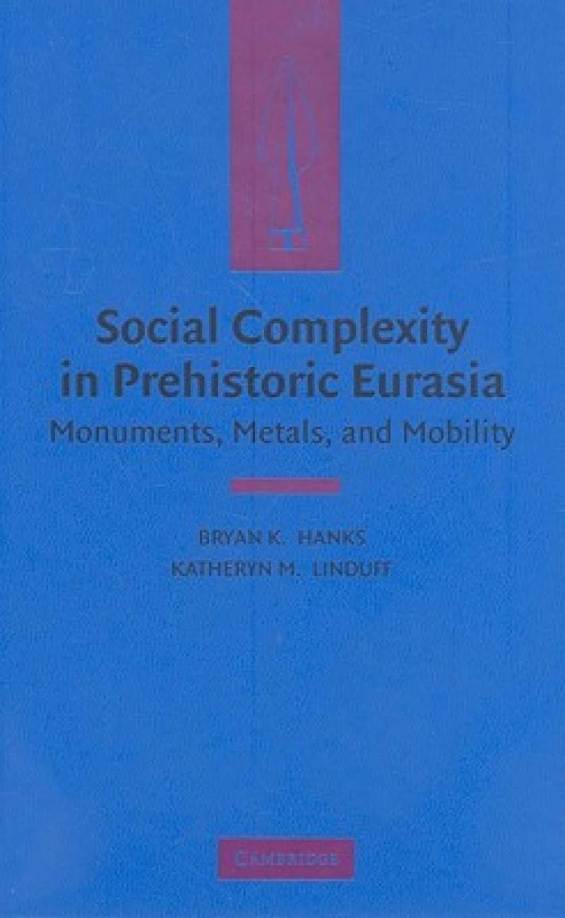Social Complexity in Prehistoric Eurasia