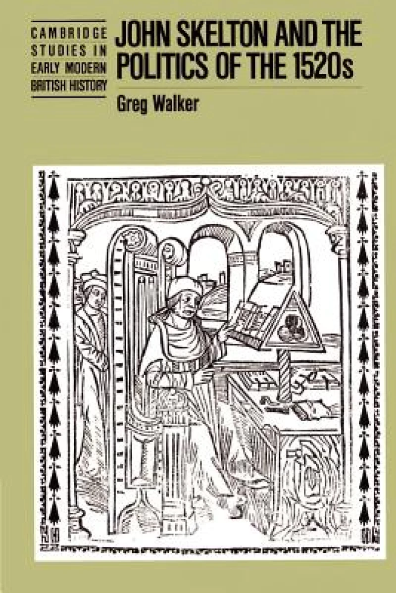 John Skelton and the Politics of the 1520s
