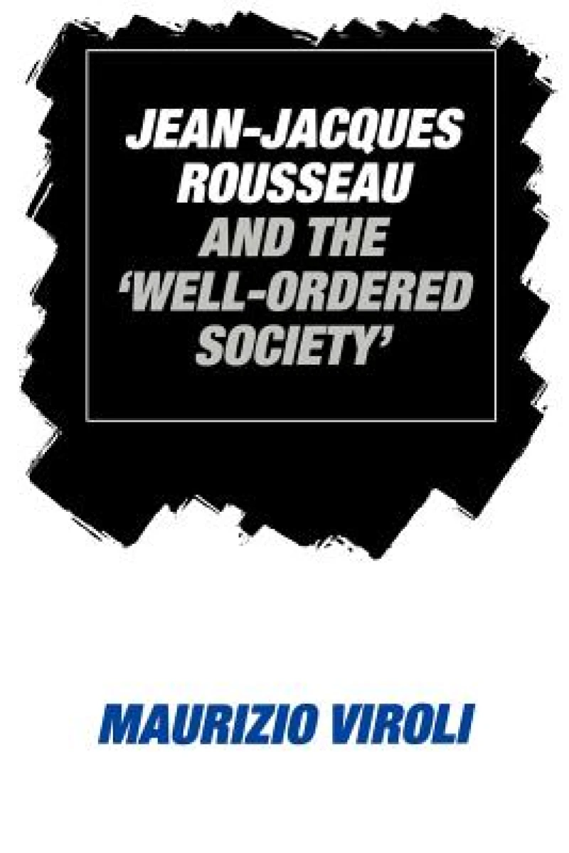 Jean-Jacques Rousseau and the ''Well-Ordered Society''