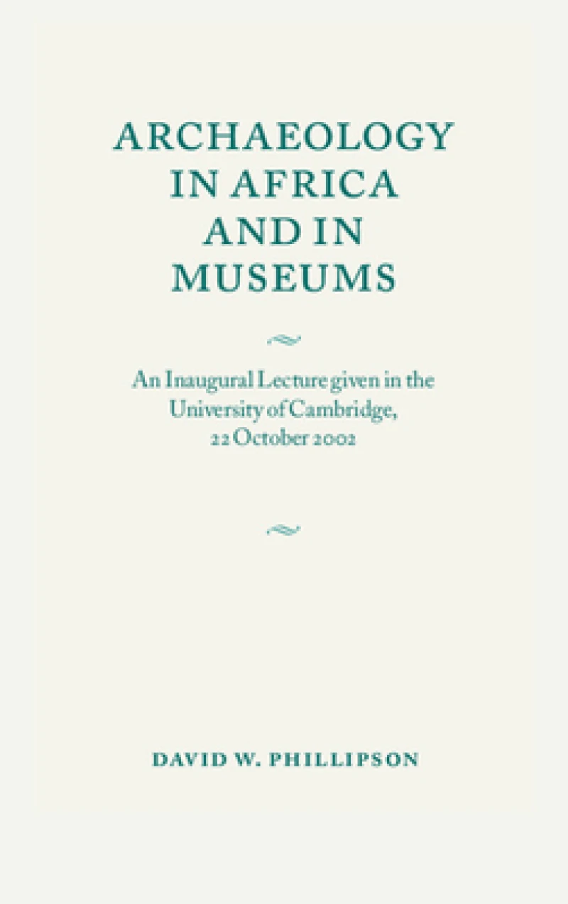 Archaeology in Africa and in Museums
