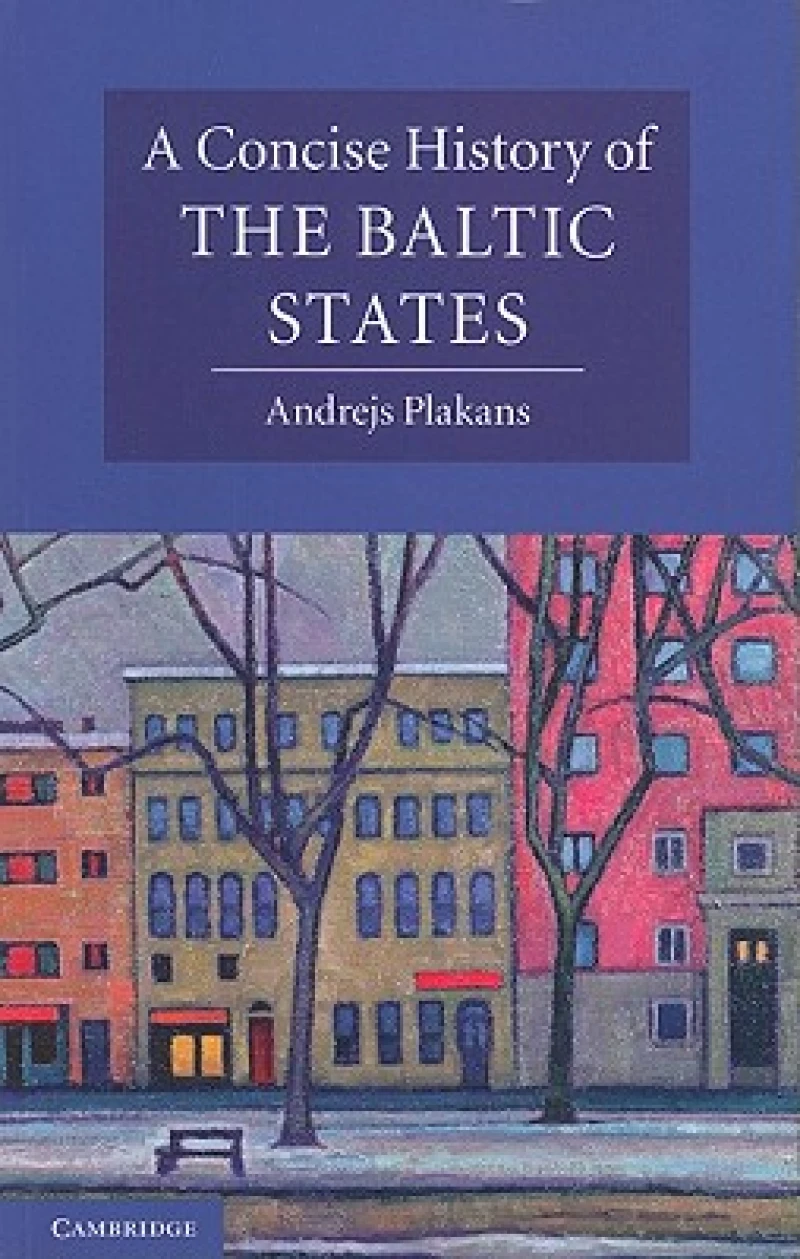 A Concise History of the Baltic States