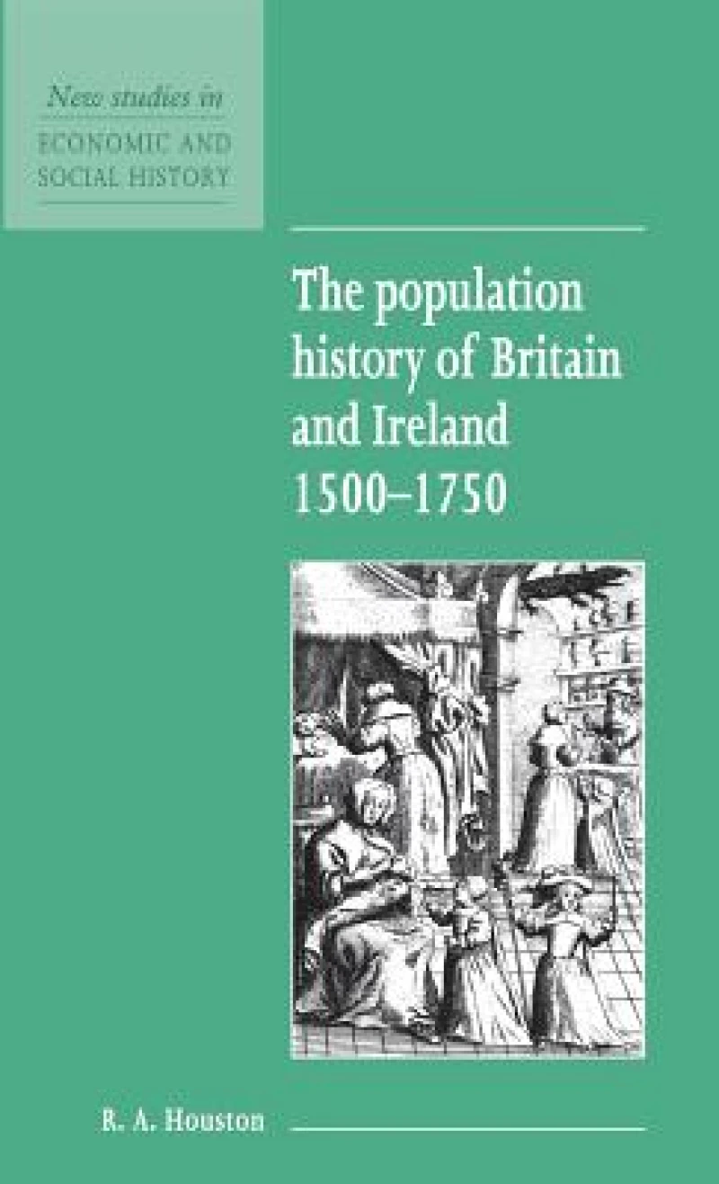 The Population History of Britain and Ireland             1500-1750