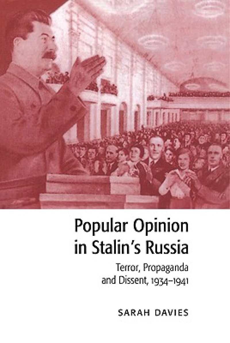 Popular Opinion in Stalin''s Russia