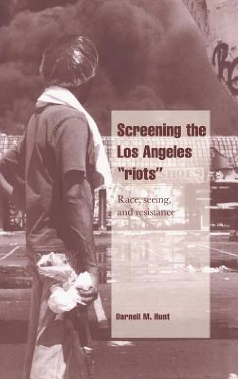 Screening the Los Angeles ''Riots''