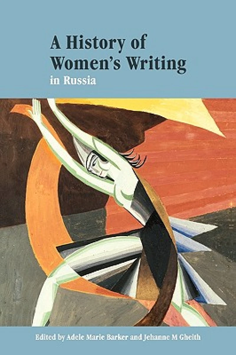 A History of Women''s Writing in Russia