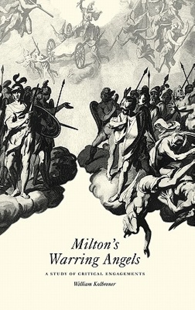 Milton''s Warring Angels