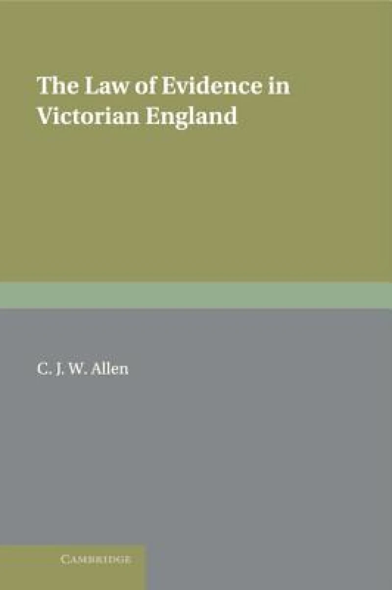 The Law of Evidence in Victorian England