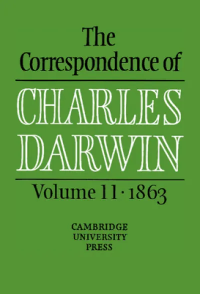 The Correspondence of Charles Darwin: Volume 11, 1863