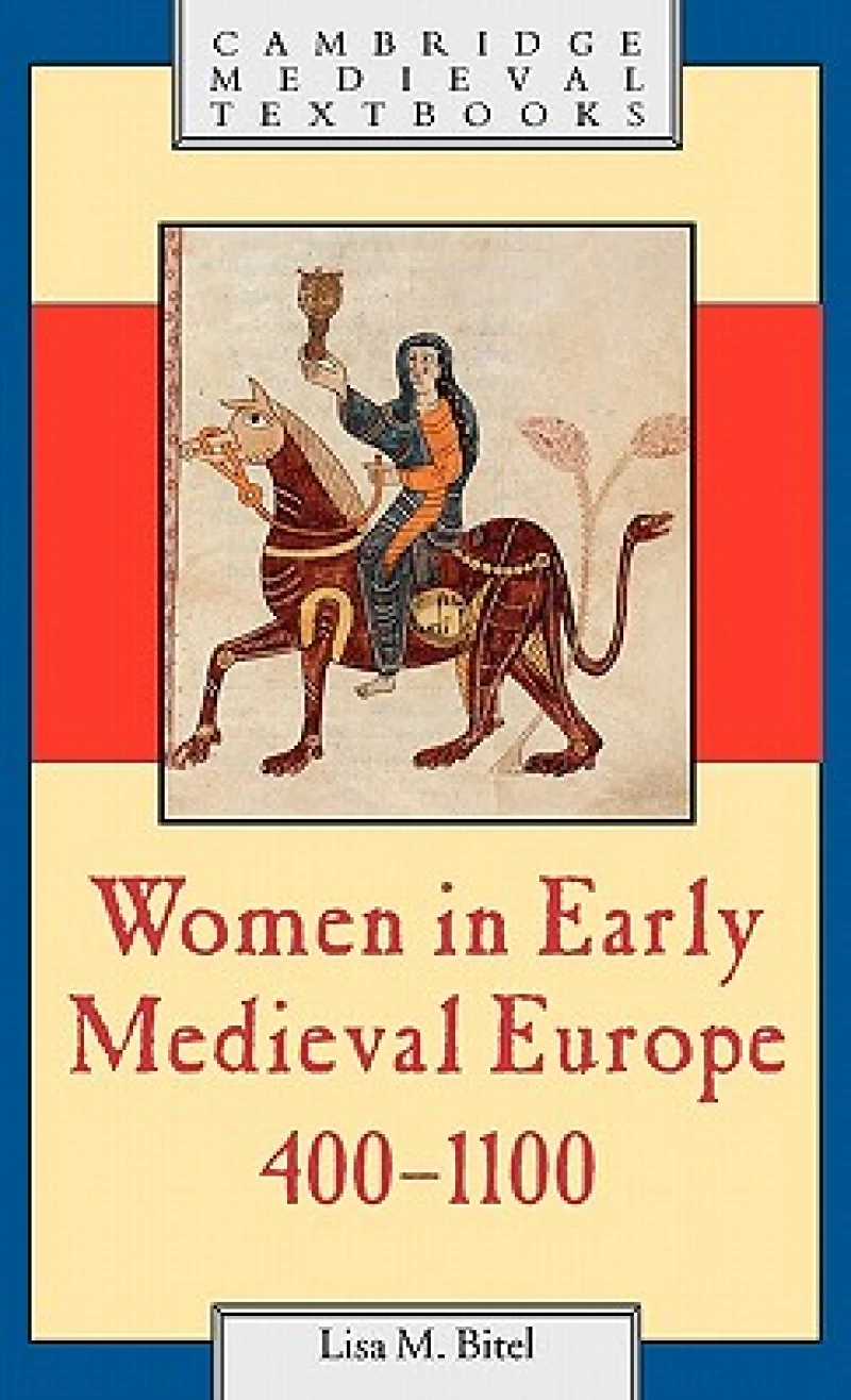Women in Early Medieval Europe, 400–1100
