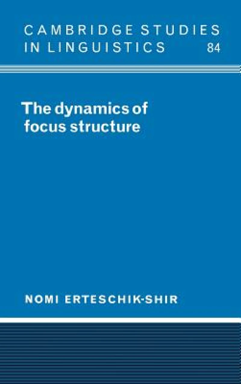 The Dynamics of Focus Structure