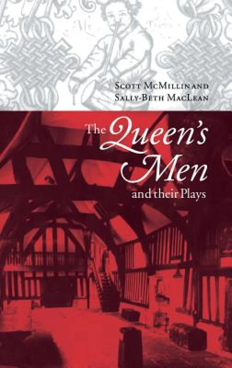 The Queen''s Men and their Plays