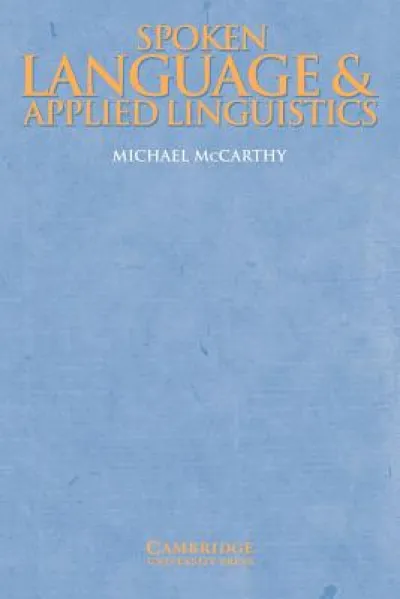 Spoken Language and Applied Linguistics