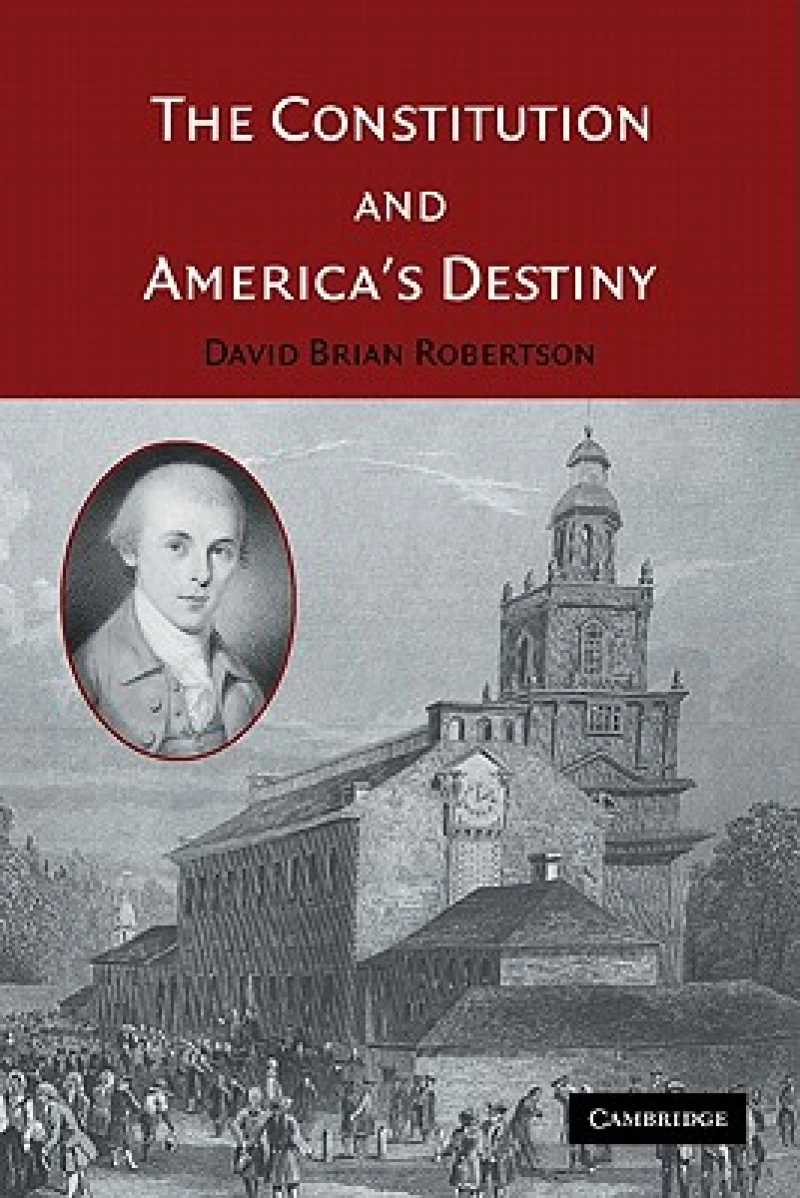 The Constitution and America''s Destiny