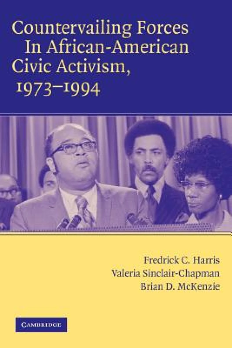 Countervailing Forces in African-American Civic Activism, 1973–1994
