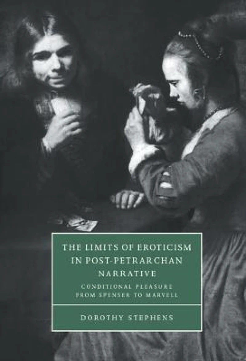The Limits of Eroticism in Post-Petrarchan Narrative