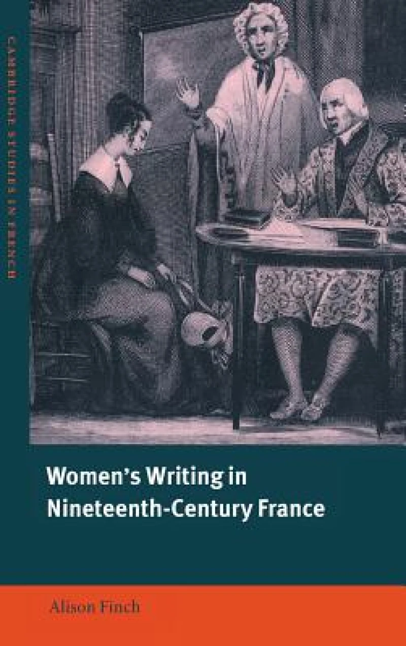 Women''s Writing in Nineteenth-Century France