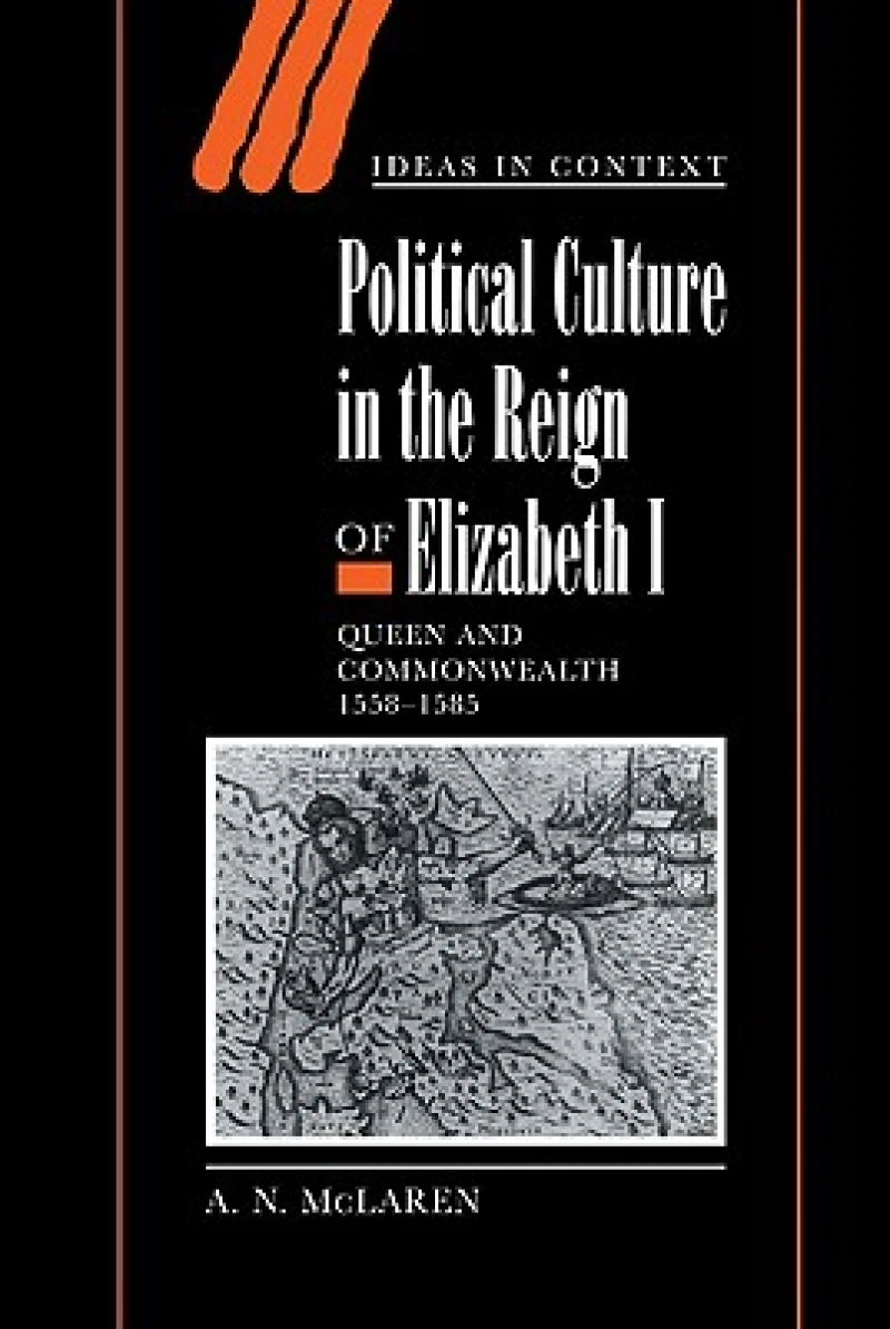 Political Culture in the Reign of Elizabeth I