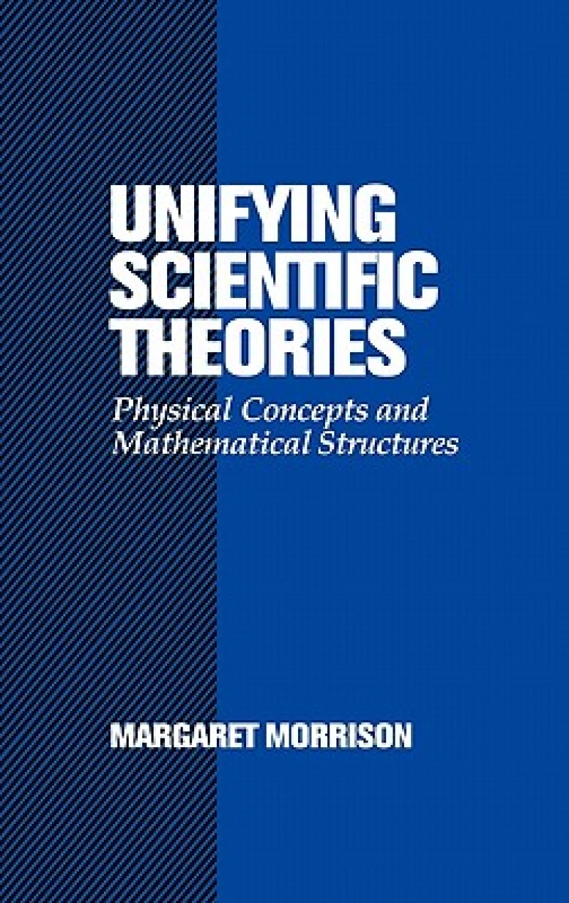 Unifying Scientific Theories