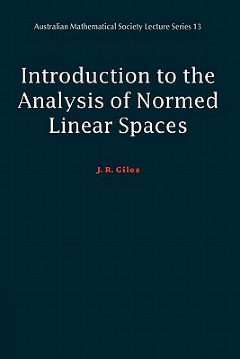 Introduction to the Analysis of Normed Linear Spaces