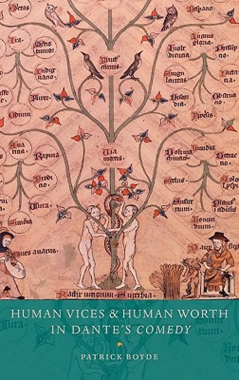 Human Vices and Human Worth in Dante''s Comedy