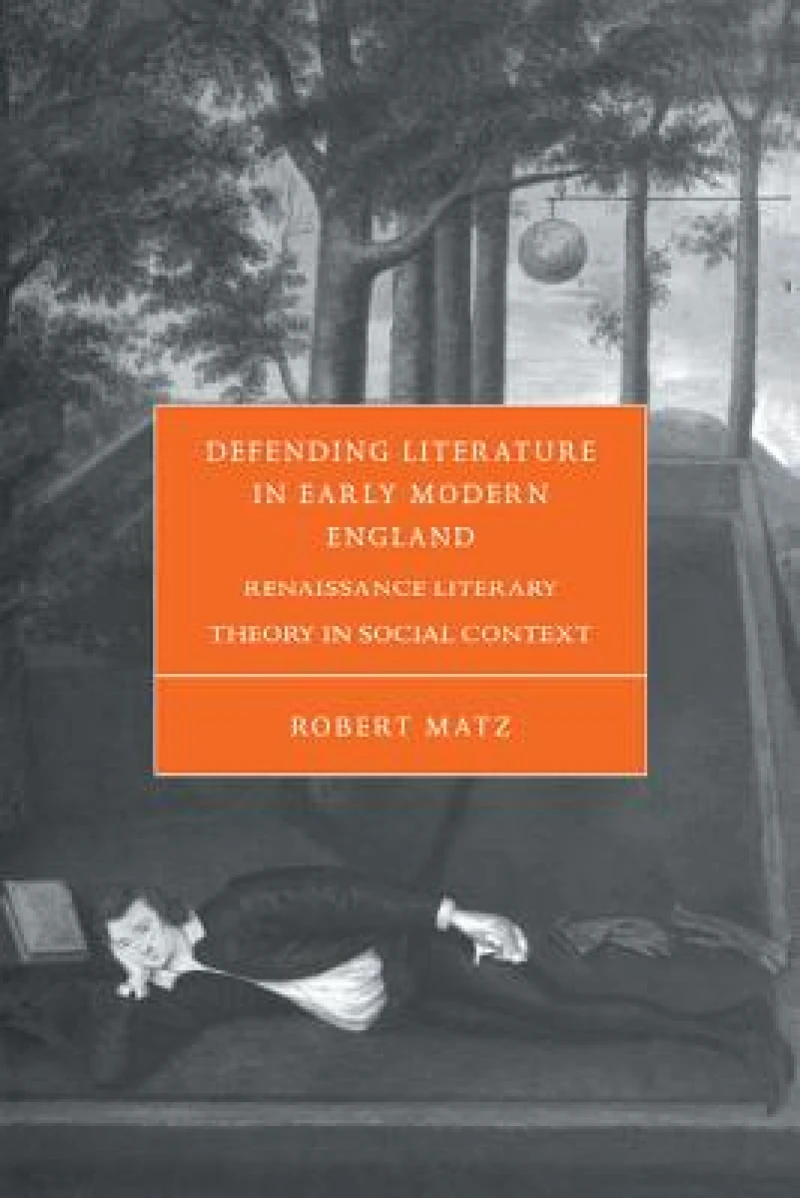 Defending Literature in Early Modern England