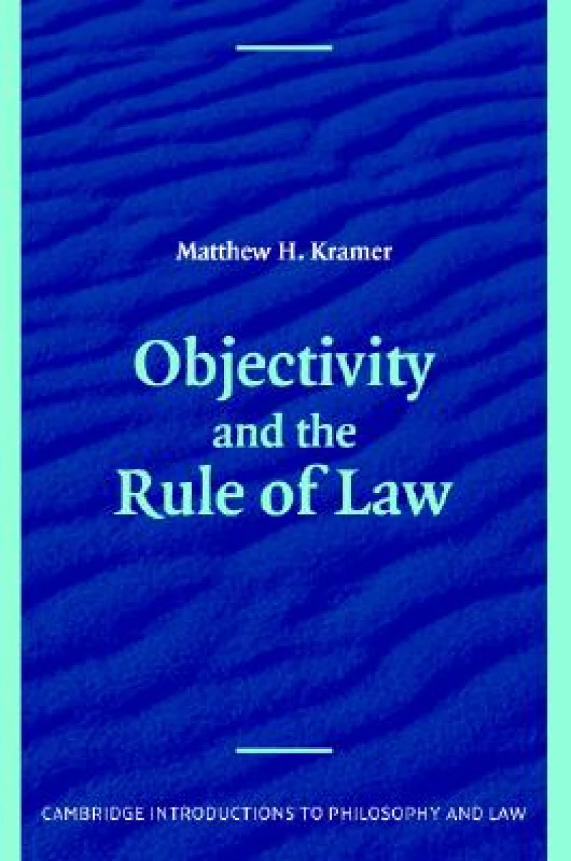 Objectivity and the Rule of Law