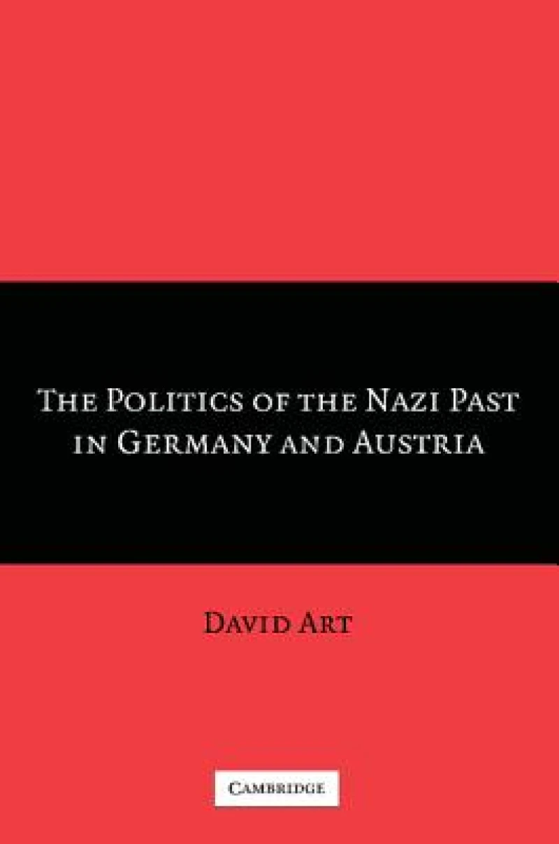 The Politics of the Nazi Past in Germany and Austria