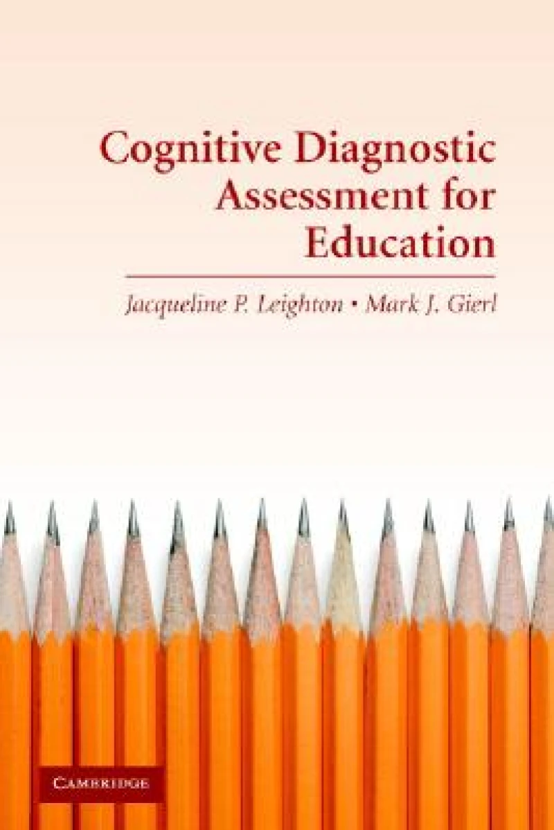 Cognitive Diagnostic Assessment for Education