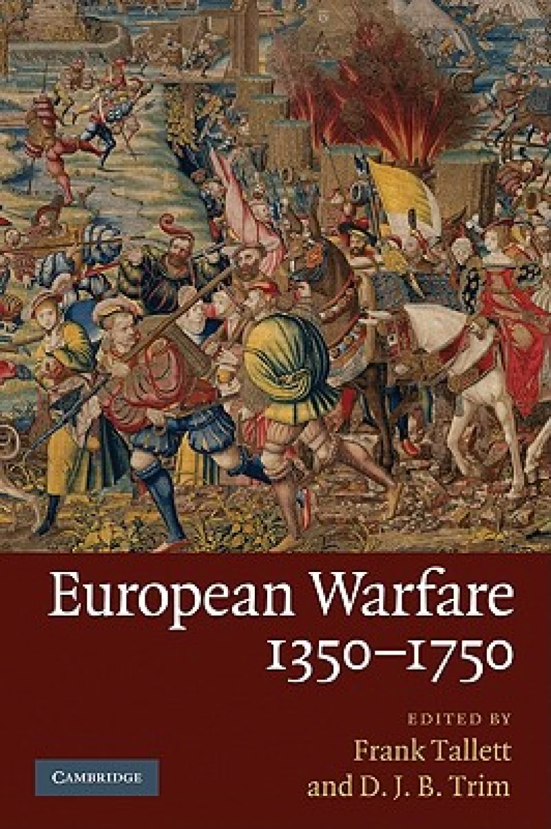European Warfare, 1350–1750