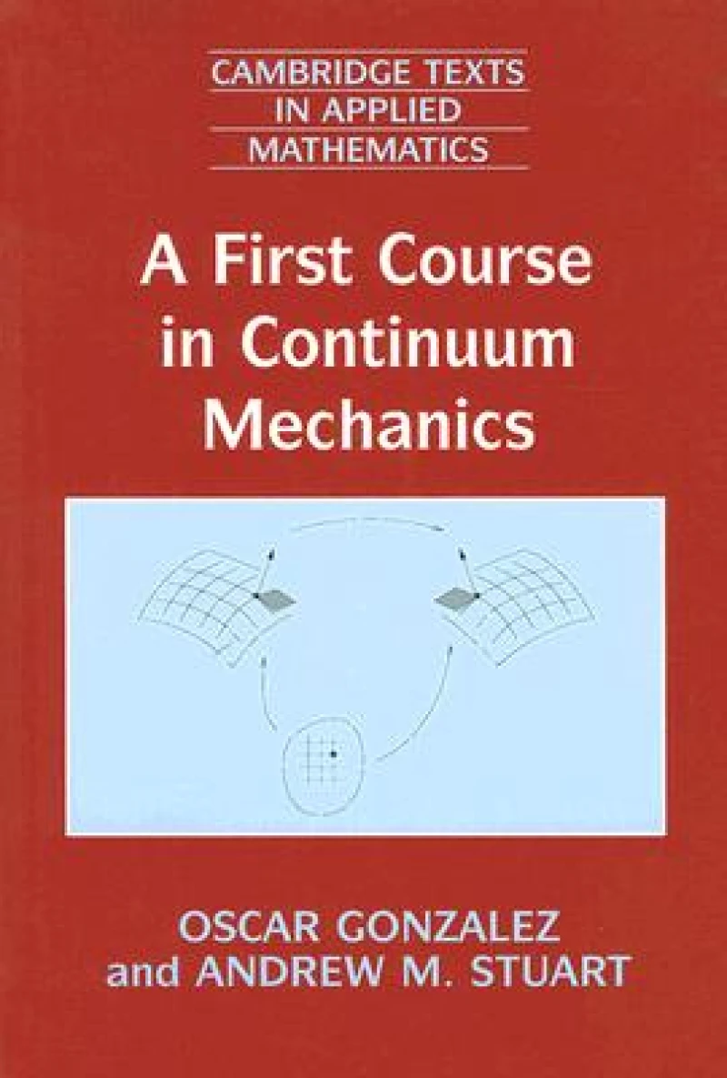 A First Course in Continuum Mechanics