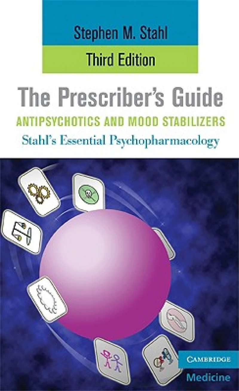 The Prescriber''s Guide, Antipsychotics and Mood Stabilizers, Third Edition