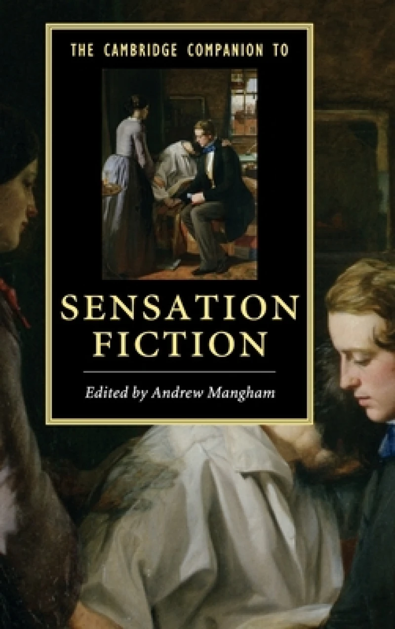 The Cambridge Companion to Sensation Fiction
