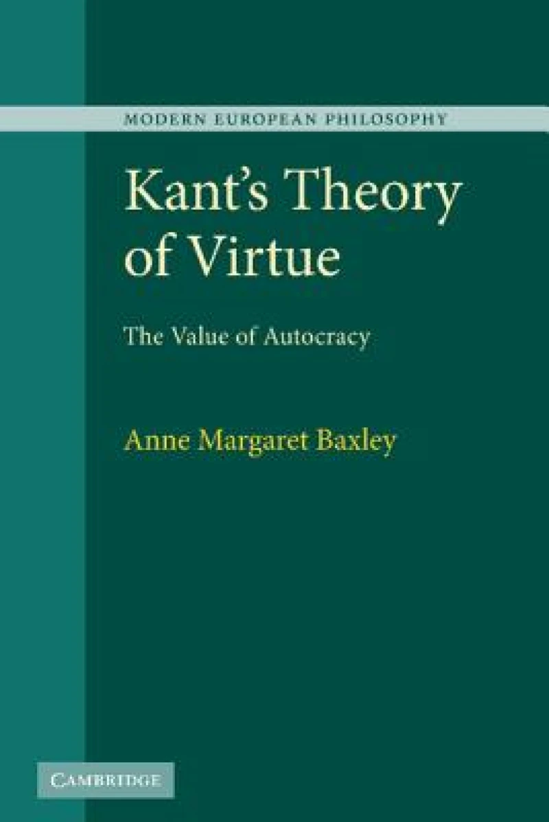 Kant''s Theory of Virtue