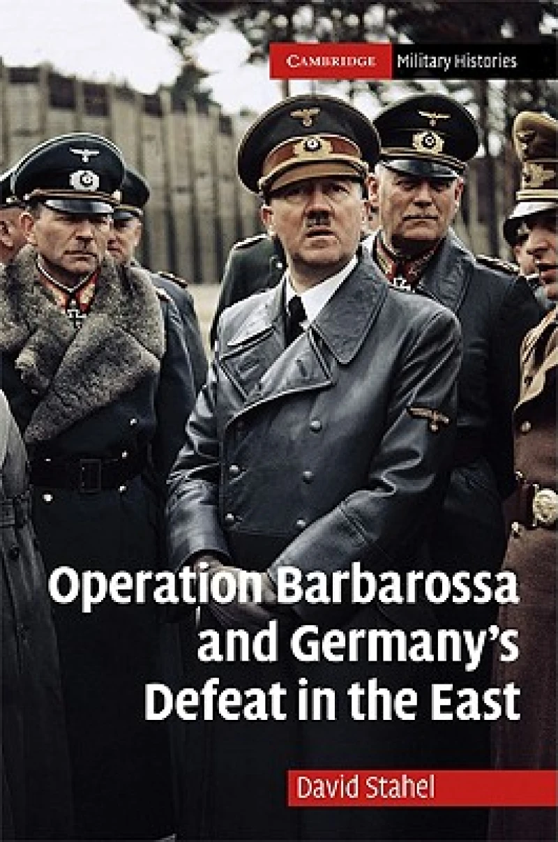 Operation Barbarossa and Germany''s Defeat in the             East