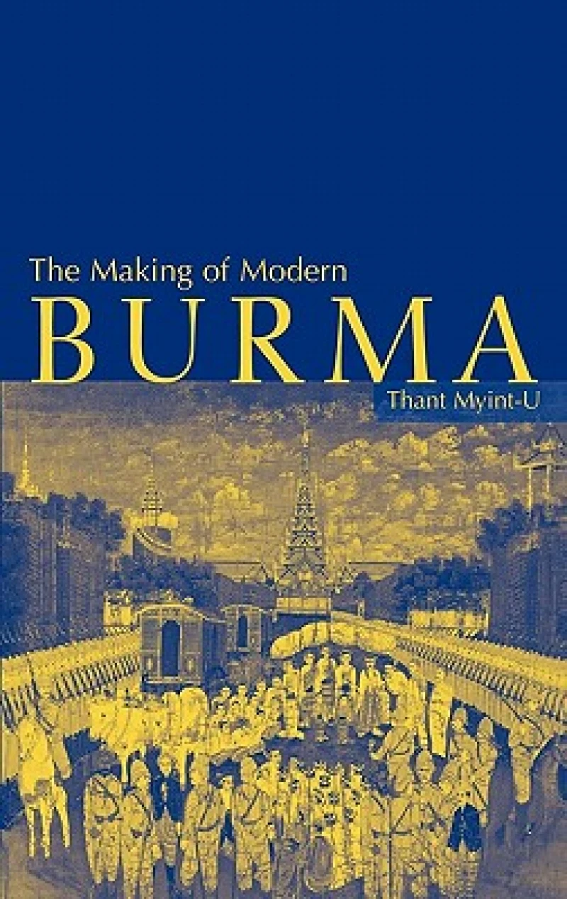 The Making of Modern Burma