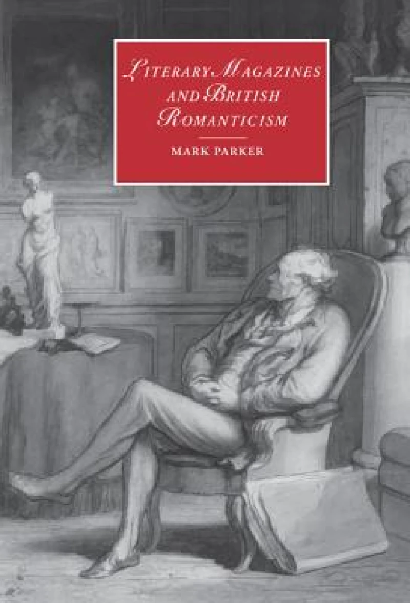 Literary Magazines and British Romanticism