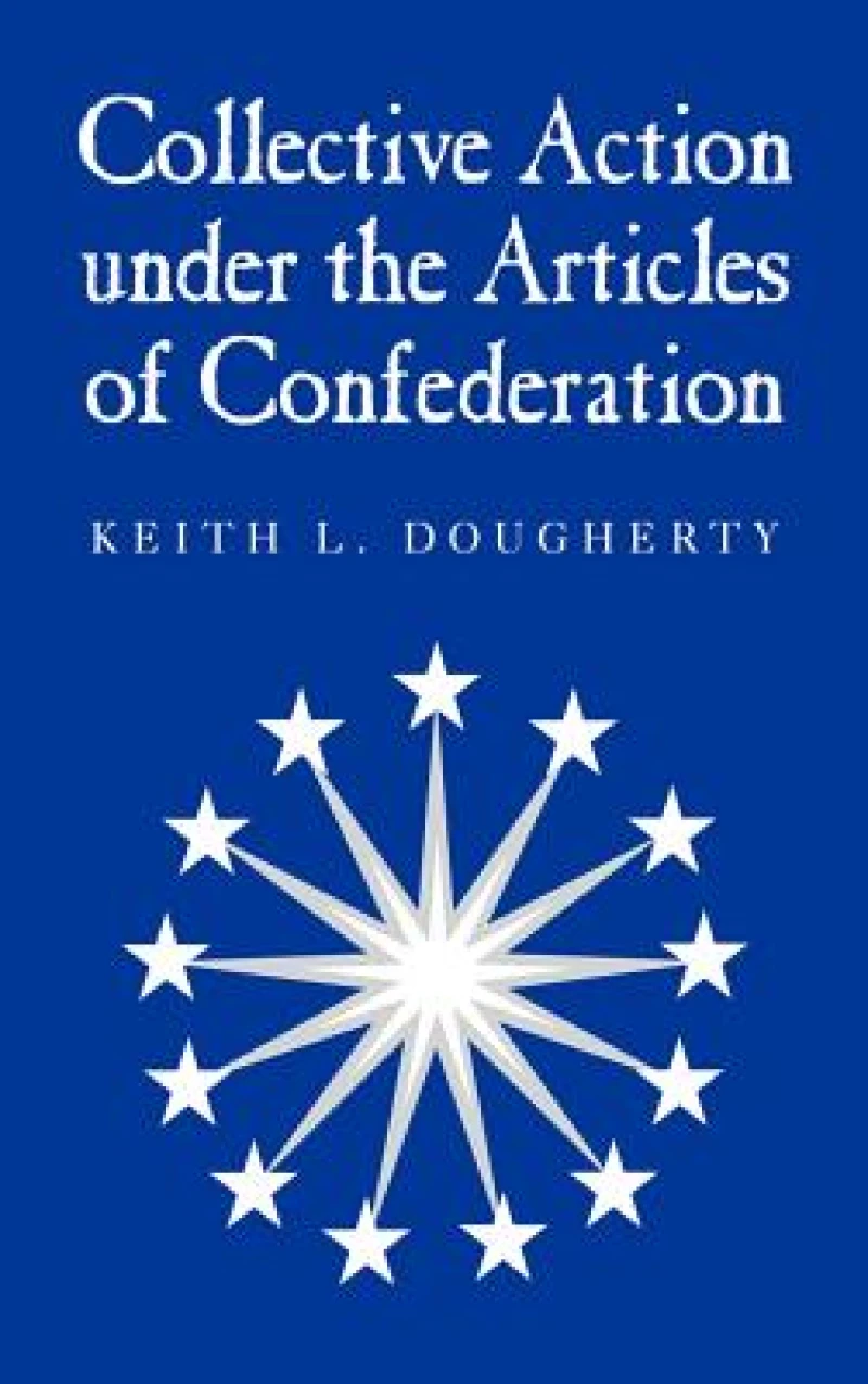 Collective Action Under the Articles of Confederation