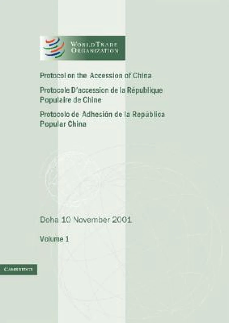 Protocol on the Accession of the People''s Republic of China to the Marrakesh Agreement Establishing the World Trade Organization