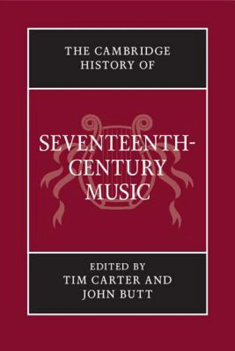 The Cambridge History of Seventeenth-Century Music