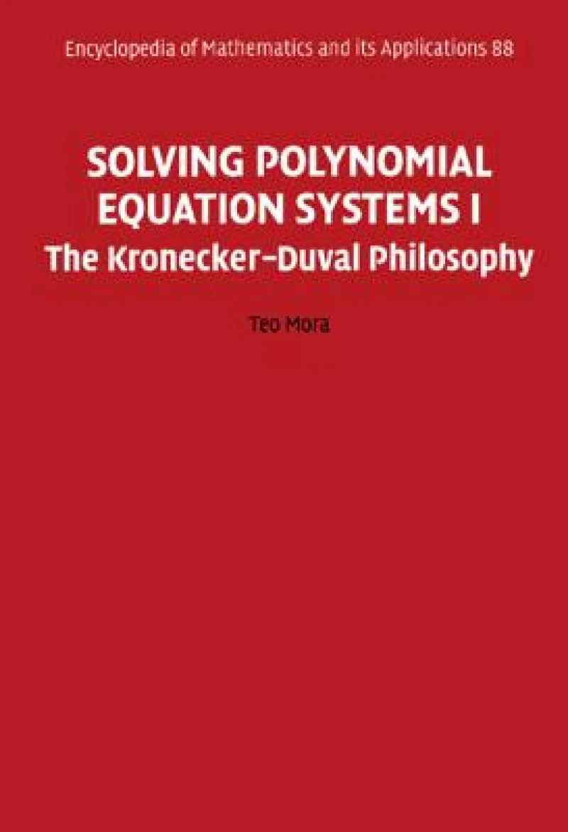 Solving Polynomial Equation Systems I