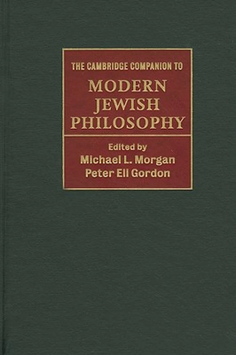 The Cambridge Companion to Modern Jewish Philosophy