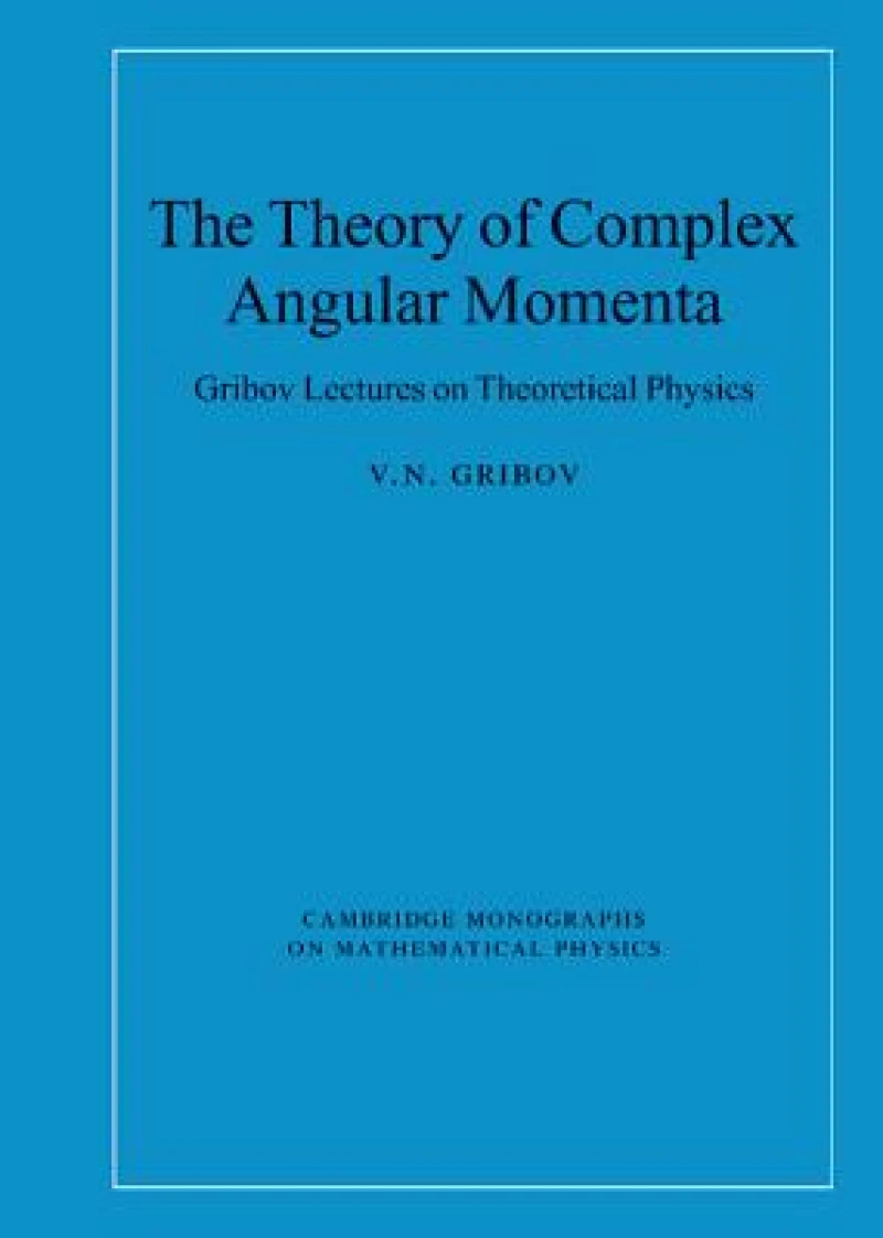 The Theory of Complex Angular Momenta