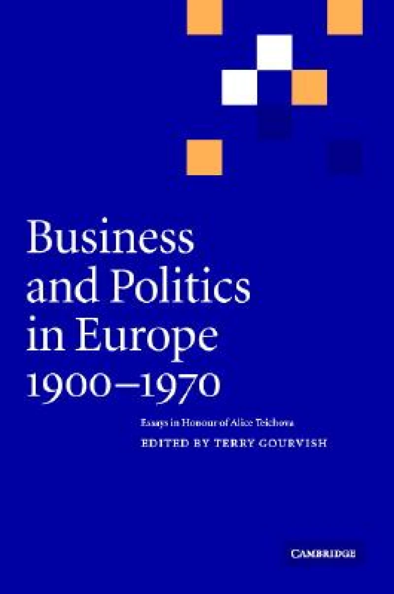 Business and Politics in Europe, 1900–1970