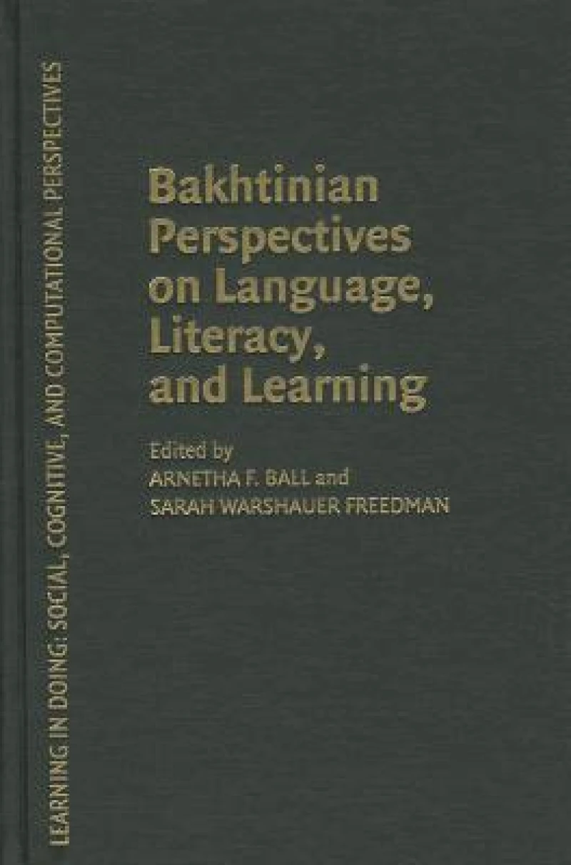 Bakhtinian Perspectives on Language, Literacy, and Learning