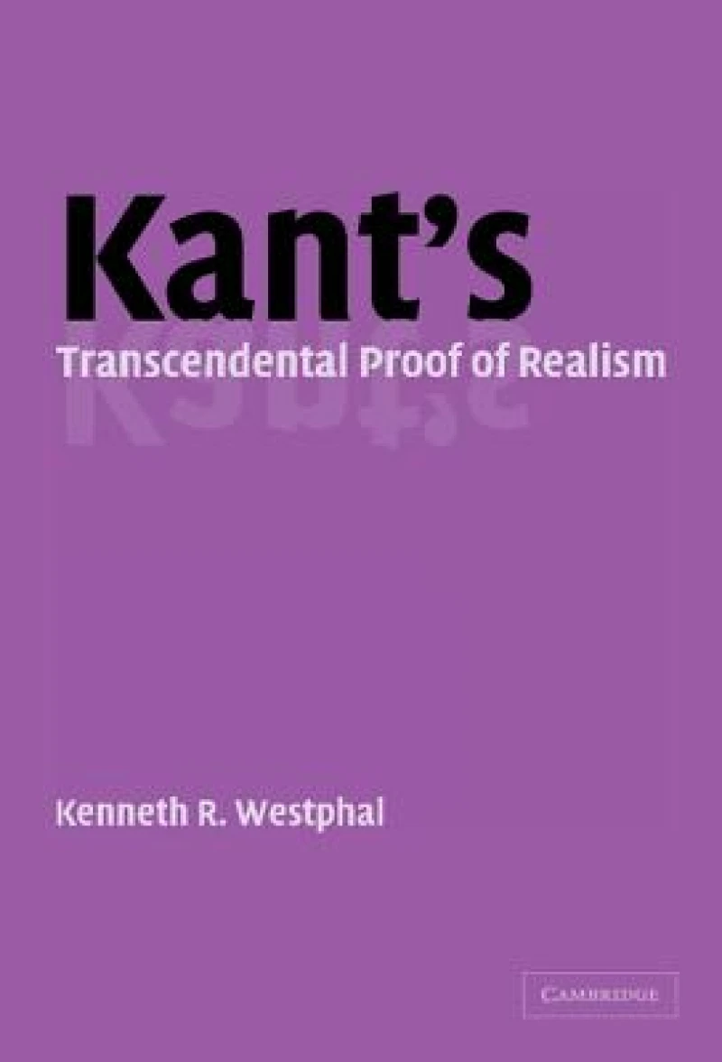 Kant''s Transcendental Proof of Realism